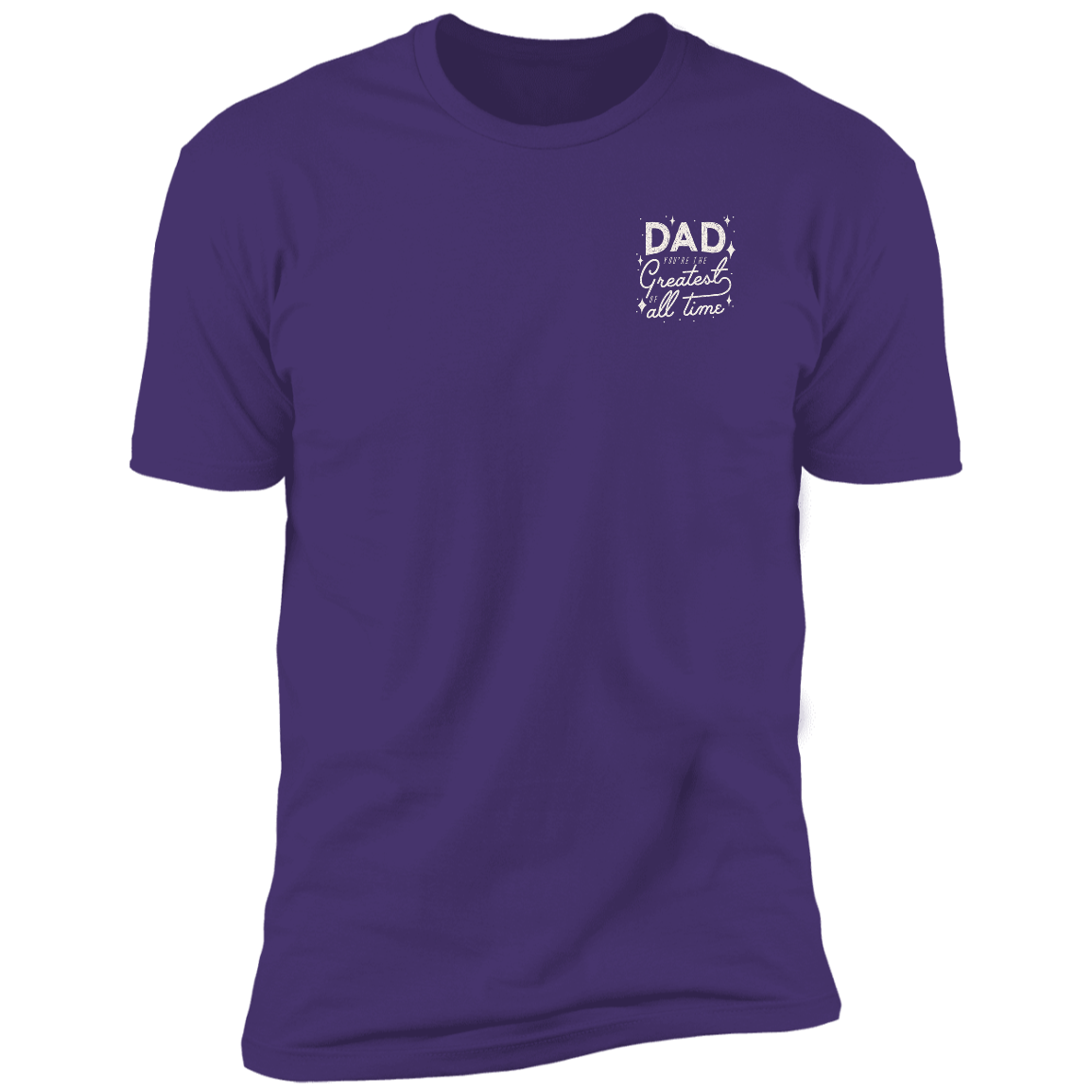 Dad Greatest Of All Time