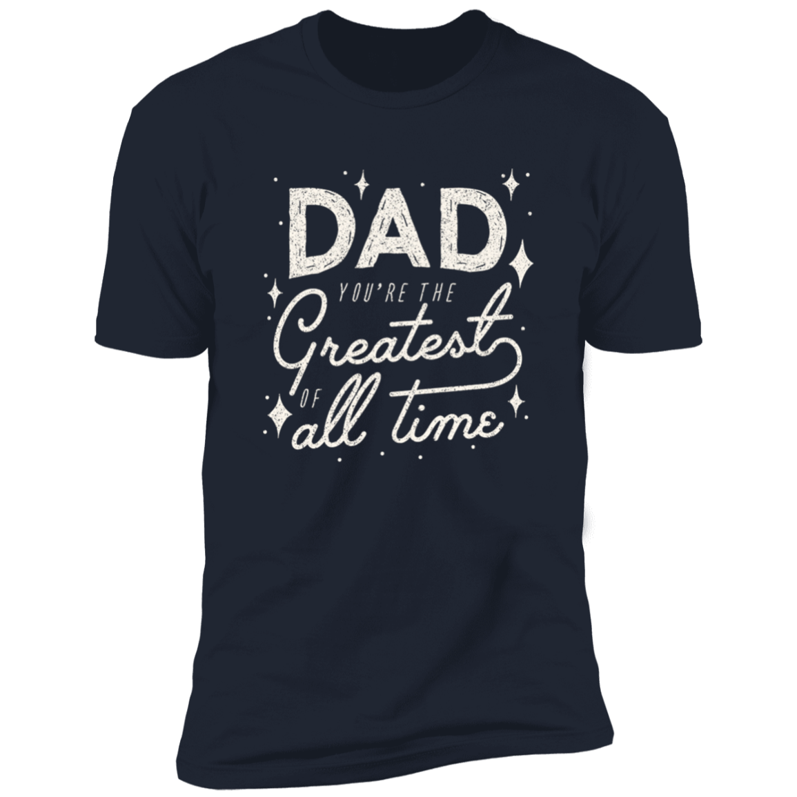 Dad Greatest Of All Time Front