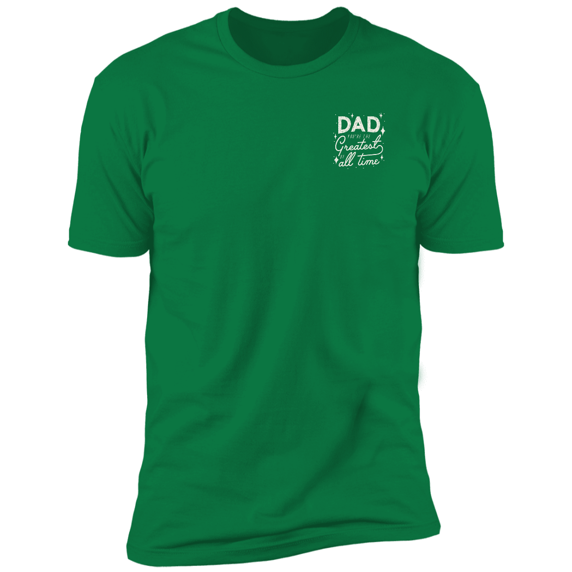 Dad Greatest Of All Time