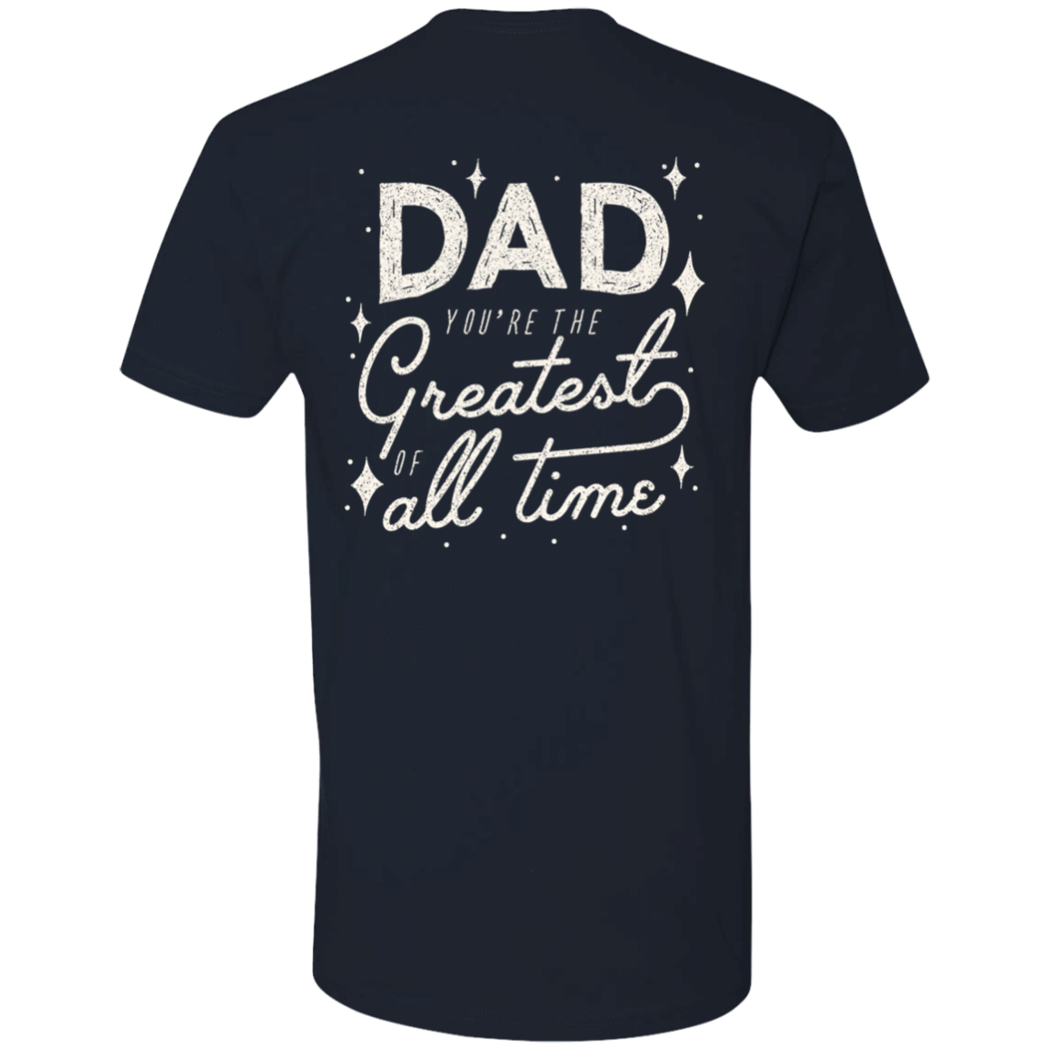 Dad Greatest Of All Time