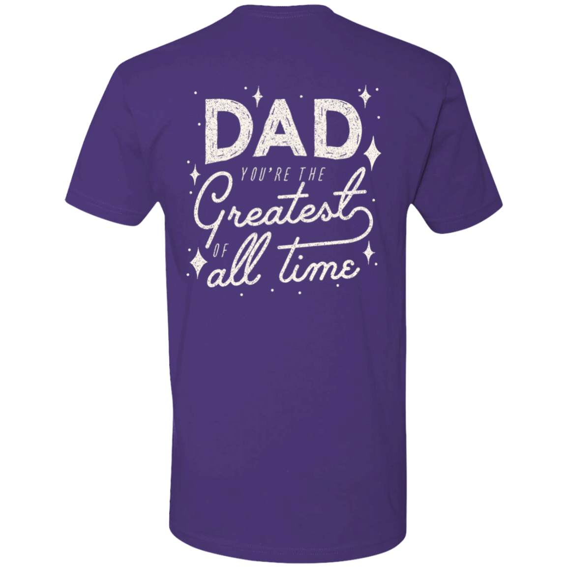Dad Greatest Of All Time